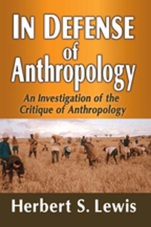 Cover of the book In Defense of Anthropology by Gerald R. Weeks, Stephen T. Fife