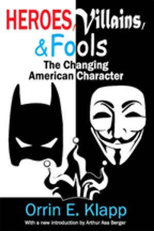 Cover of the book Heroes, Villains, and Fools by Michael Ashkenazi, Jeanne Jacob, Michael Ashkenazi Michael Ashkenazi