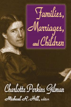 Cover of the book Families, Marriages, and Children by Phillip Petree