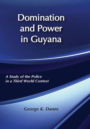 Cover of the book Domination and Power in Guyana by John D. Hargreaves