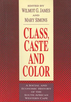Cover of the book Class, Caste and Color by 