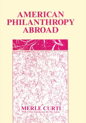 Cover of the book American Philanthropy Abroad by 