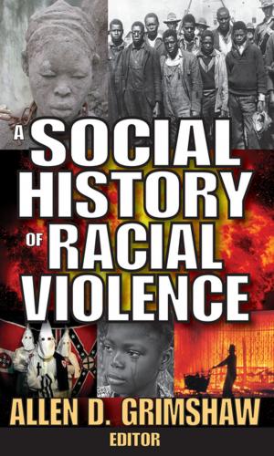 Cover of the book A Social History of Racial Violence by Herbert Read