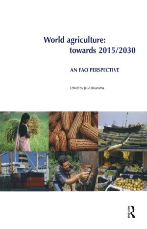 Cover of the book World Agriculture: Towards 2015/2030 by Terry S Trepper, Anne Strozier, Joyce E Carpenter, Lorna L Hecker