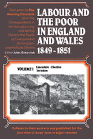Cover of the book Labour and the Poor in England and Wales, 1849-1851 by Walter Lippmann