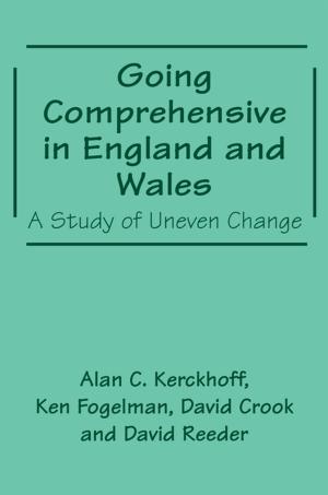 Cover of the book Going Comprehensive in England and Wales by Daniel Bell