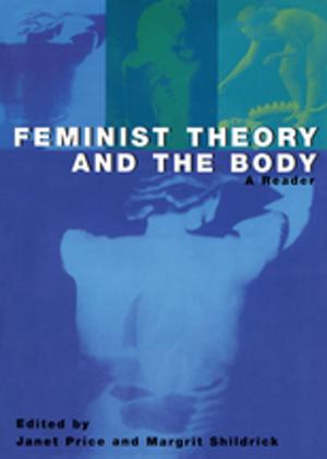 Cover of the book Feminist Theory and the Body by Timothy L. S. Sprigge