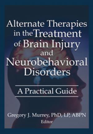 Book cover of Alternate Therapies in the Treatment of Brain Injury and Neurobehavioral Disorders