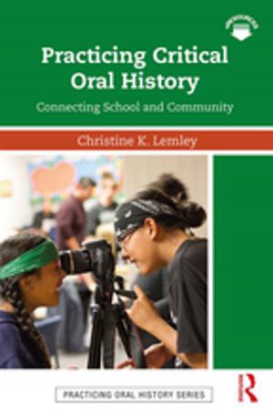 Cover of the book Practicing Critical Oral History by Levent Altinay, Alexandros Paraskevas, SooCheong (Shawn) Jang