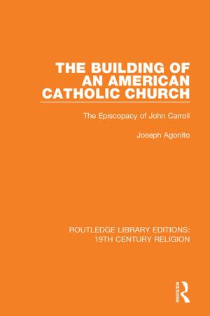 Cover of the book The Building of an American Catholic Church by Peter Sloane, Paul Latreille, Nigel O'Leary