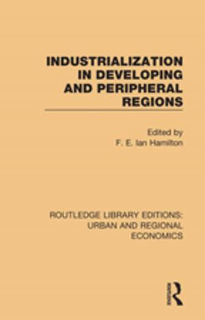 Cover of the book Industrialization in Developing and Peripheral Regions by J. F. Scott