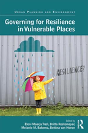 Cover of the book Governing for Resilience in Vulnerable Places by Torben Juul Andersen, Carina Antonia Hallin