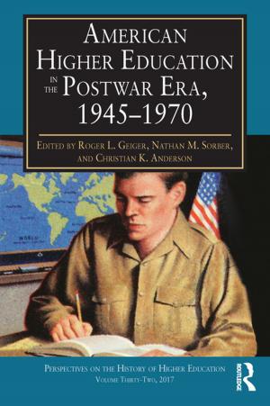 Cover of the book American Higher Education in the Postwar Era, 1945-1970 by Jeremy Carrette, Richard King