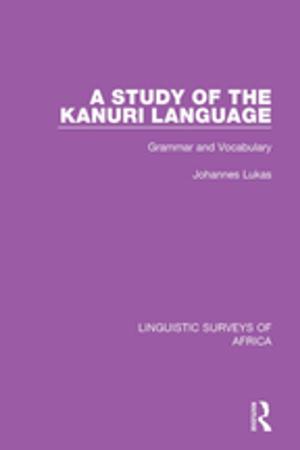Cover of the book A Study of the Kanuri Language by James T. Bennett