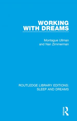 Cover of the book Working with Dreams by Andrew J. Williams, Amelia Hadfield, J. Simon Rofe
