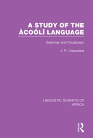 Cover of the book A Study of the Àcoólî Language by Javier Gutiérrez-Rexach