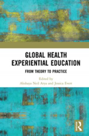 Cover of the book Global Health Experiential Education by Linda Webb, Elizabeth Villares, Greg Brigman