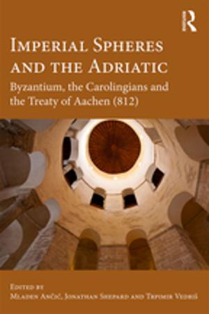 Cover of the book Imperial Spheres and the Adriatic by Seifudein Adem