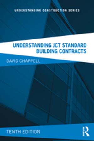 Cover of the book Understanding JCT Standard Building Contracts by Paul M. Salmon, Neville A. Stanton, Michael Lenné, Daniel P. Jenkins, Laura Rafferty, Guy H. Walker