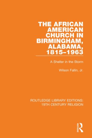 Cover of The African American Church in Birmingham, Alabama, 1815-1963