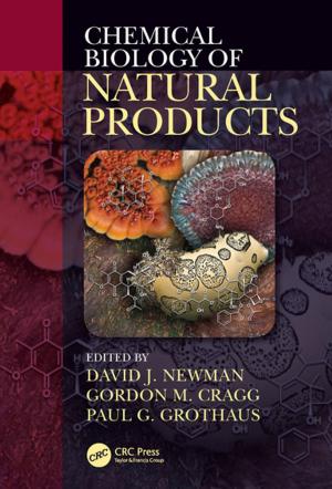 Cover of the book Chemical Biology of Natural Products by Abul Hasan Siddiqi, Mohamed Al-Lawati, Messaoud Boulbrachene