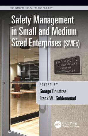 Cover of the book Safety Management in Small and Medium Sized Enterprises (SMEs) by Vellingiri Badrakalimuthu, Gill Towson