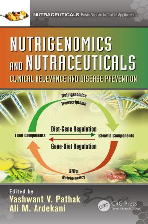 Cover of the book Nutrigenomics and Nutraceuticals by K.R. Rao, Zoran S. Bojkovic, Bojan M. Bakmaz