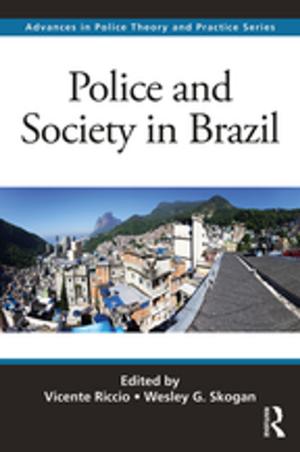 Cover of the book Police and Society in Brazil by Richard Aldrich, Peter Gordon