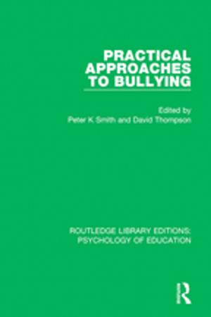 Cover of the book Practical Approaches to Bullying by 