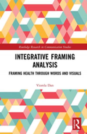 Cover of the book Integrative Framing Analysis by Paul W. Thurner, Franz Urban Pappi