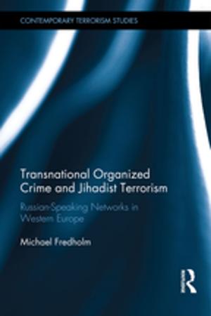 Cover of the book Transnational Organized Crime and Jihadist Terrorism by Simon Brownhill
