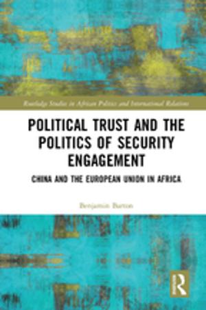 Cover of the book Political Trust and the Politics of Security Engagement by Susie Weller