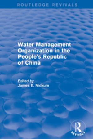Cover of the book Revival: Water Management Organization in the People's Republic of China (1982) by Patsy Healey