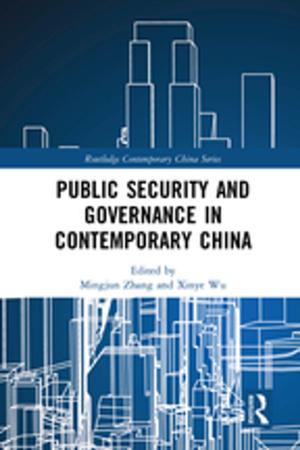 Cover of the book Public Security and Governance in Contemporary China by Myra Shackley