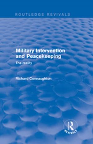 Cover of the book Military Intervention and Peacekeeping: The Reality by James A. Clapp