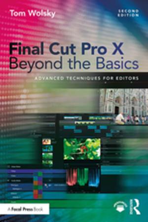 Cover of the book Final Cut Pro X Beyond the Basics by Daryl Joji Maeda