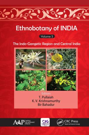 Cover of the book Ethnobotany of India, Volume 5 by Saurabh Bhatia, Divakar Goli