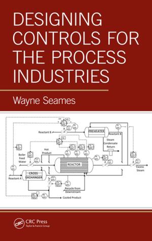 Cover of the book Designing Controls for the Process Industries by Maria A. Mimikou, Evangelos A. Baltas, Vassilios A. Tsihrintzis