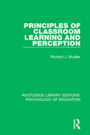 Cover of the book Principles of Classroom Learning and Perception by James Mark Shields