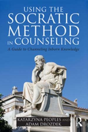 Cover of the book Using the Socratic Method in Counseling by Françoise Dussart, Howard Morphy