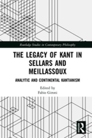 Cover of the book The Legacy of Kant in Sellars and Meillassoux by Wendy S. Grolnick