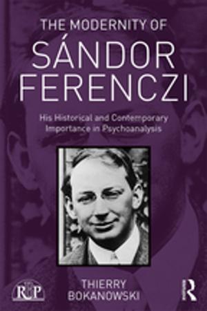 Cover of the book The Modernity of Sándor Ferenczi by Sara Delamont