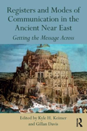 Cover of the book Registers and Modes of Communication in the Ancient Near East by Christian Dunker