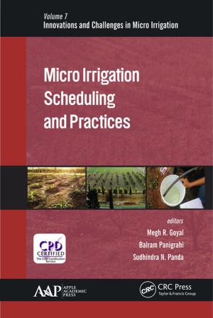 Cover of the book Micro Irrigation Scheduling and Practices by T. Pullaiah, K. V. Krishnamurthy, Bir Bahadur