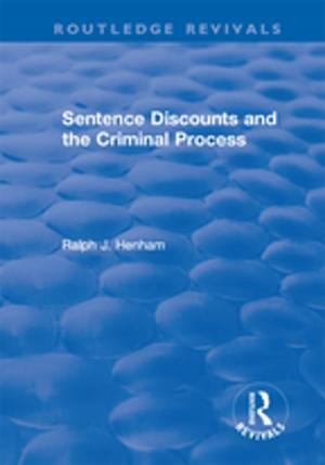 Cover of the book Sentence Discounts and the Criminal Process by Petermann, Bruno