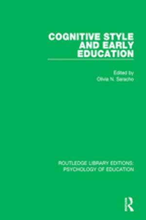 Cover of the book Cognitive Style in Early Education by Alexandra Warwick, Carolyn W de la L Oulton, Karen Yuen, Brenda Ayres