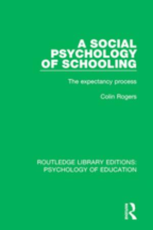 Cover of the book A Social Psychology of Schooling by 
