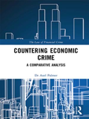 Cover of the book Countering Economic Crime by Derek Hook