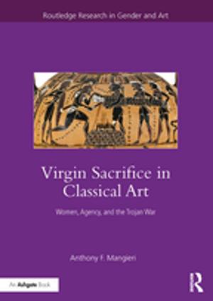 Cover of the book Virgin Sacrifice in Classical Art by Edith Kurzweil