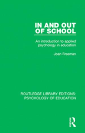 Cover of the book In and Out of School by Bridget A. Walsh, Lydia DeFlorio, Melissa M. Burnham, Dana A. Weiser